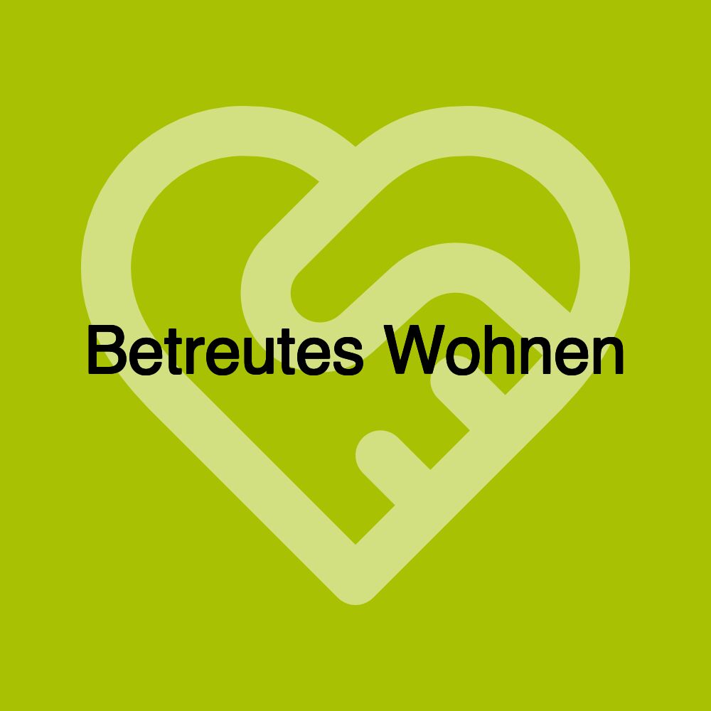 Betreutes Wohnen