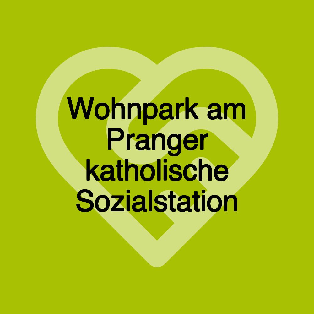 Wohnpark am Pranger katholische Sozialstation