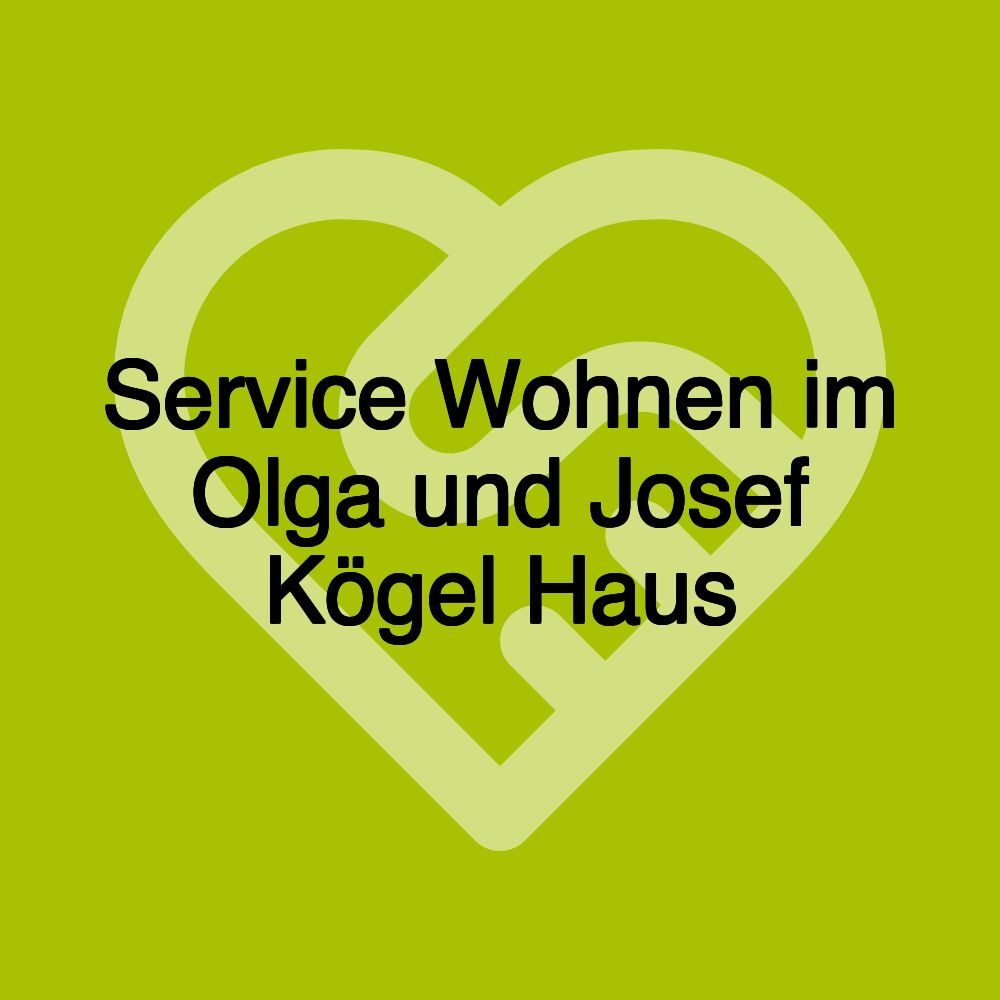 Service Wohnen im Olga und Josef Kögel Haus