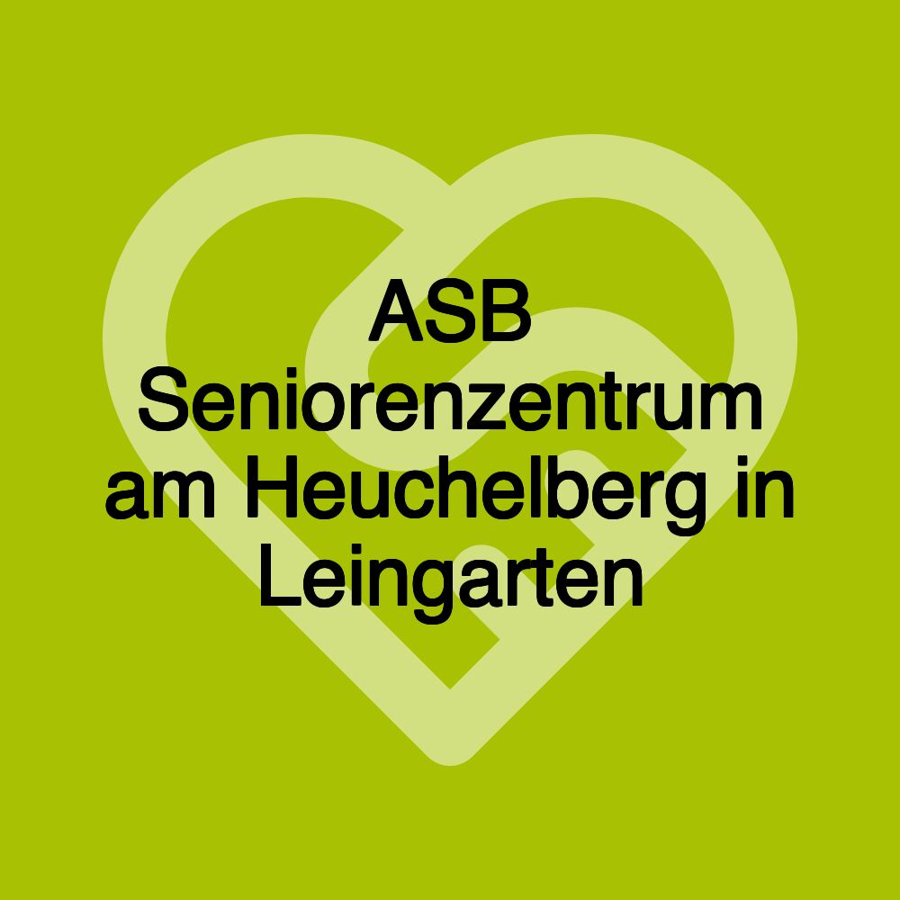 ASB Seniorenzentrum am Heuchelberg in Leingarten