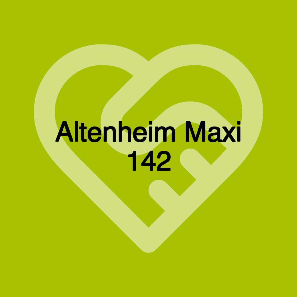 Altenheim Maxi 142