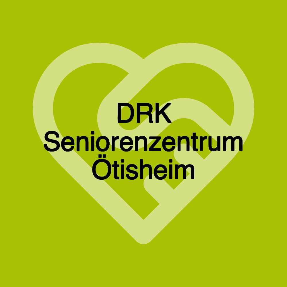 DRK Seniorenzentrum Ötisheim