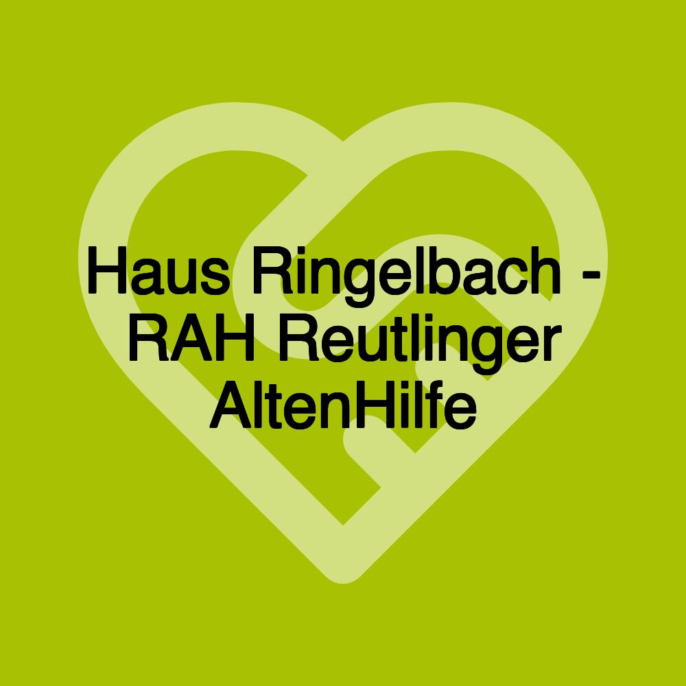 Haus Ringelbach - RAH Reutlinger AltenHilfe