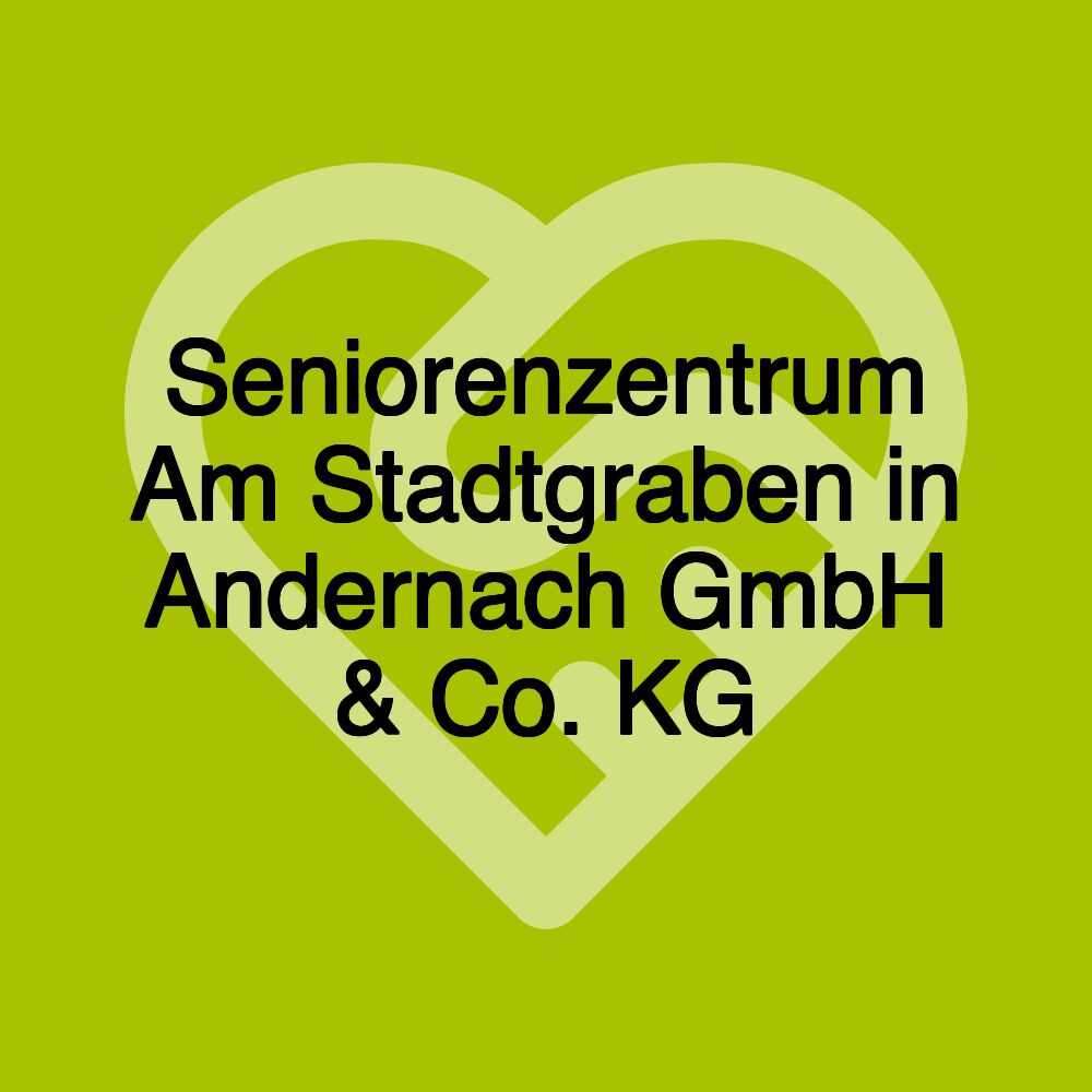 Seniorenzentrum Am Stadtgraben in Andernach GmbH & Co. KG