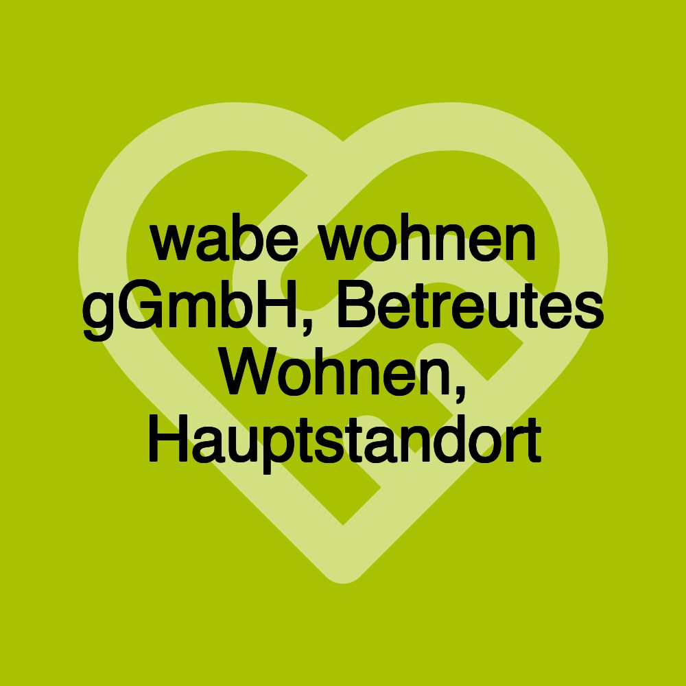 wabe wohnen gGmbH, Betreutes Wohnen, Hauptstandort