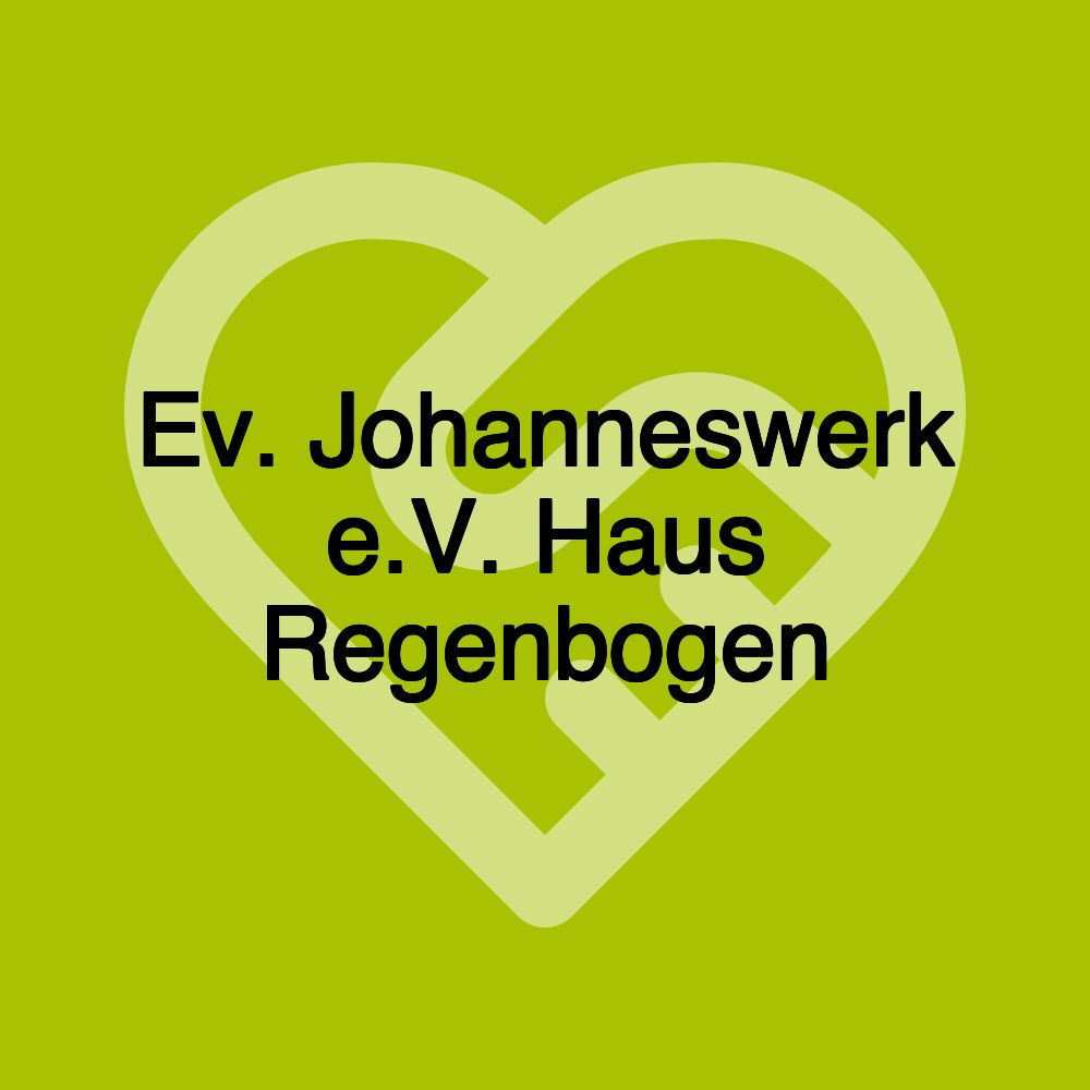 Ev. Johanneswerk e.V. Haus Regenbogen