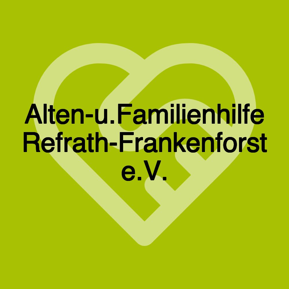 Alten-u.Familienhilfe Refrath-Frankenforst e.V.