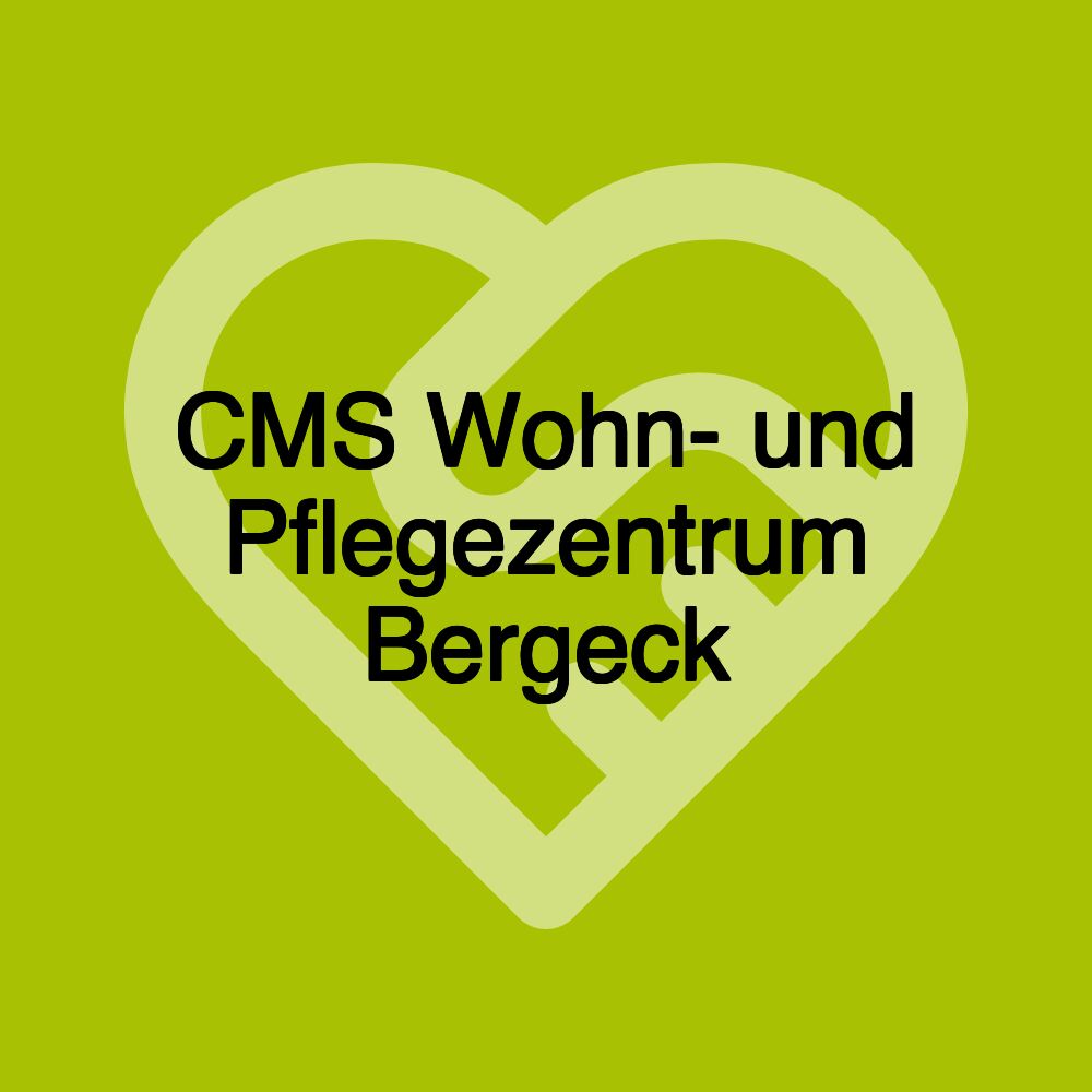 CMS Wohn- und Pflegezentrum Bergeck