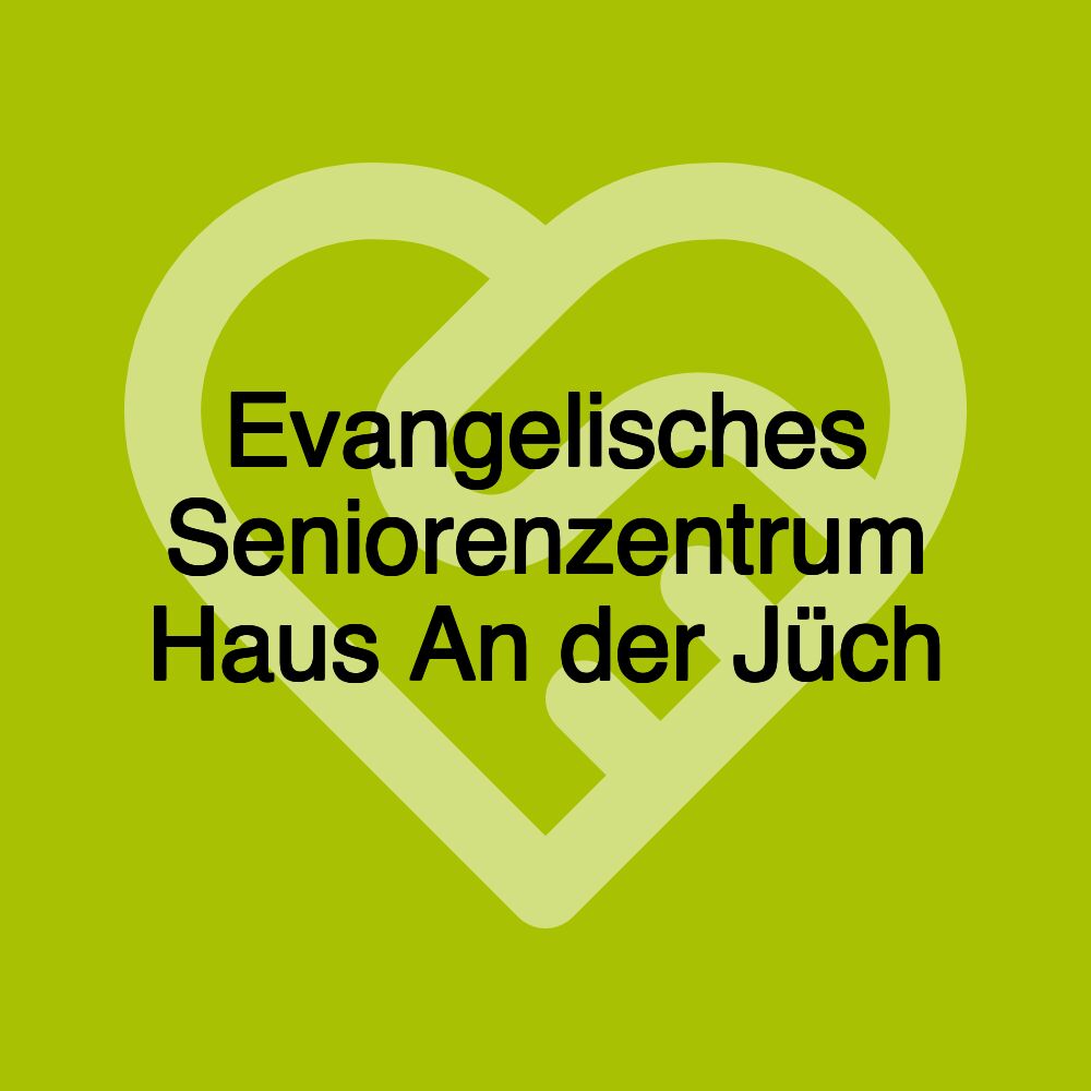 Evangelisches Seniorenzentrum Haus An der Jüch