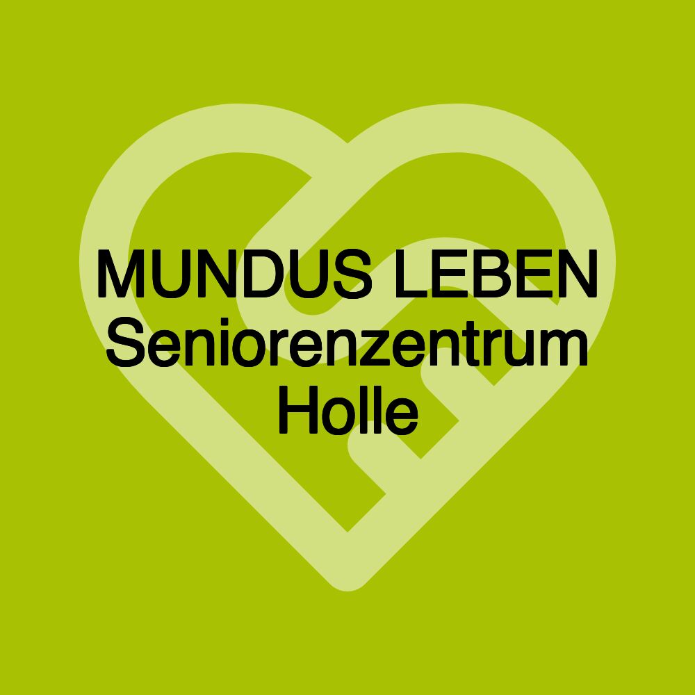 MUNDUS LEBEN Seniorenzentrum Holle