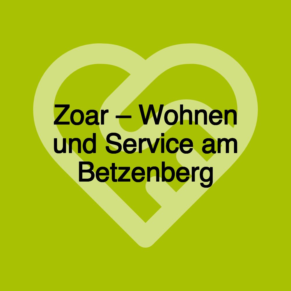 Zoar – Wohnen und Service am Betzenberg