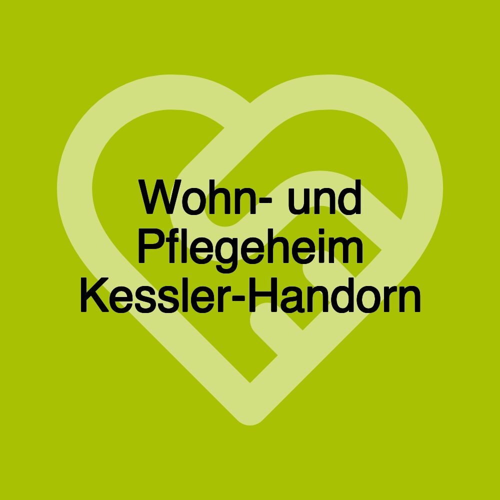 Wohn- und Pflegeheim Kessler-Handorn