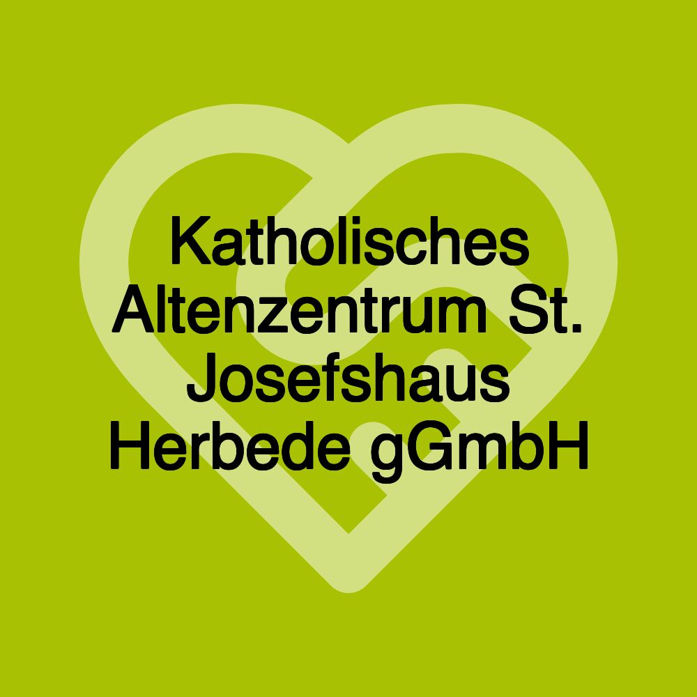 Katholisches Altenzentrum St. Josefshaus Herbede gGmbH