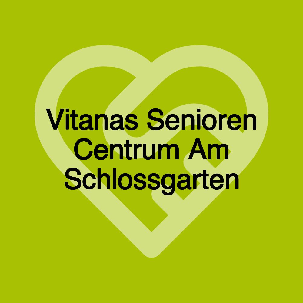 Vitanas Senioren Centrum Am Schlossgarten