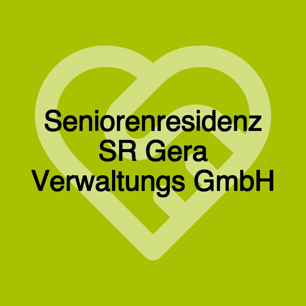 Seniorenresidenz SR Gera Verwaltungs GmbH