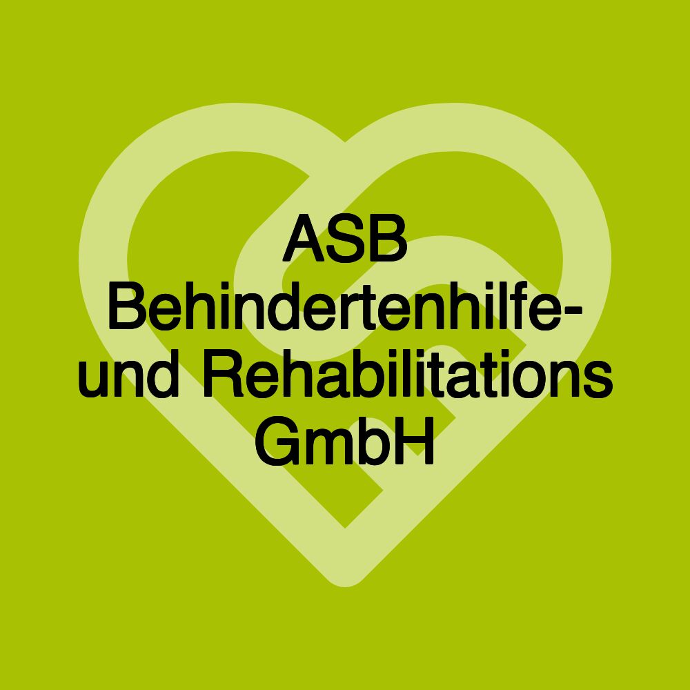 ASB Behindertenhilfe- und Rehabilitations GmbH