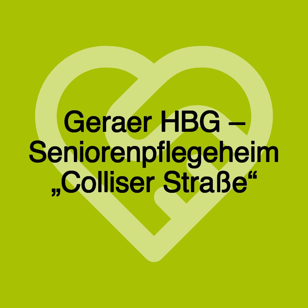 Geraer HBG – Seniorenpflegeheim „Colliser Straße“