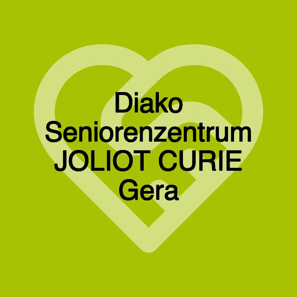 Diako Seniorenzentrum JOLIOT CURIE Gera