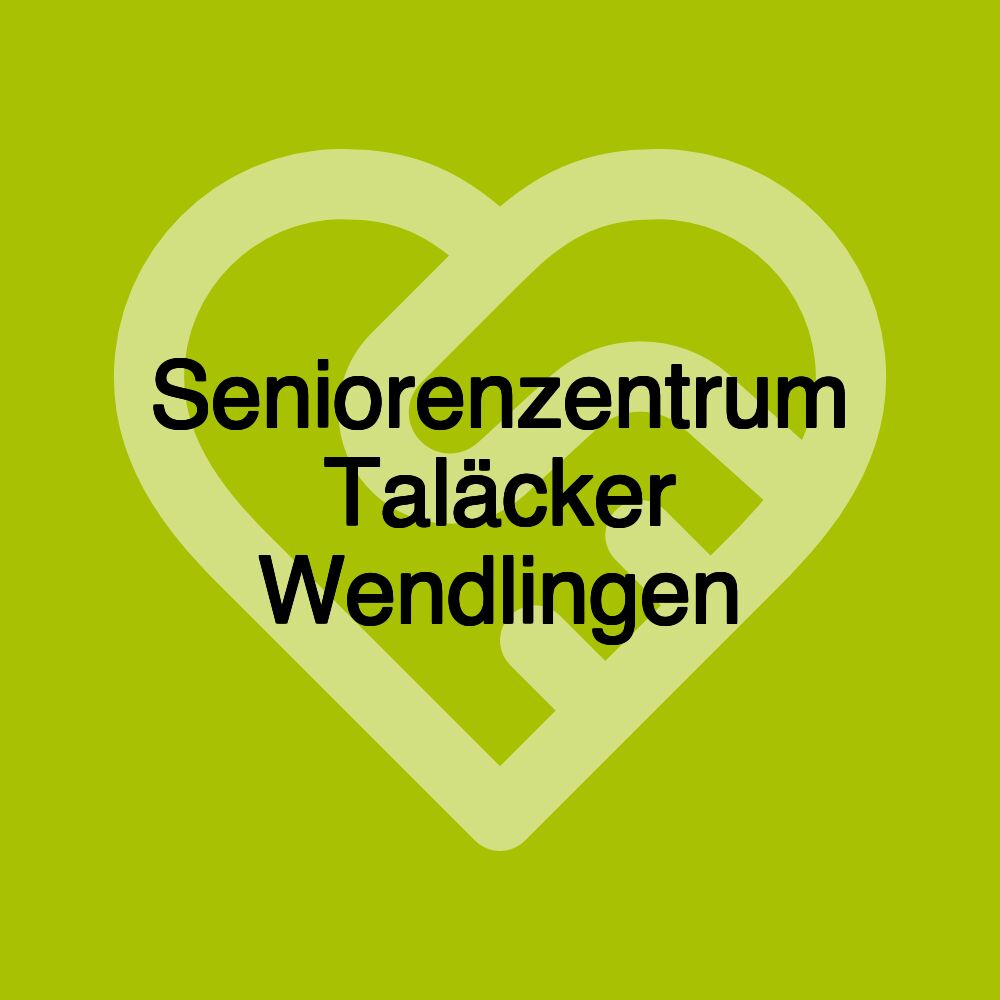 Seniorenzentrum Taläcker Wendlingen