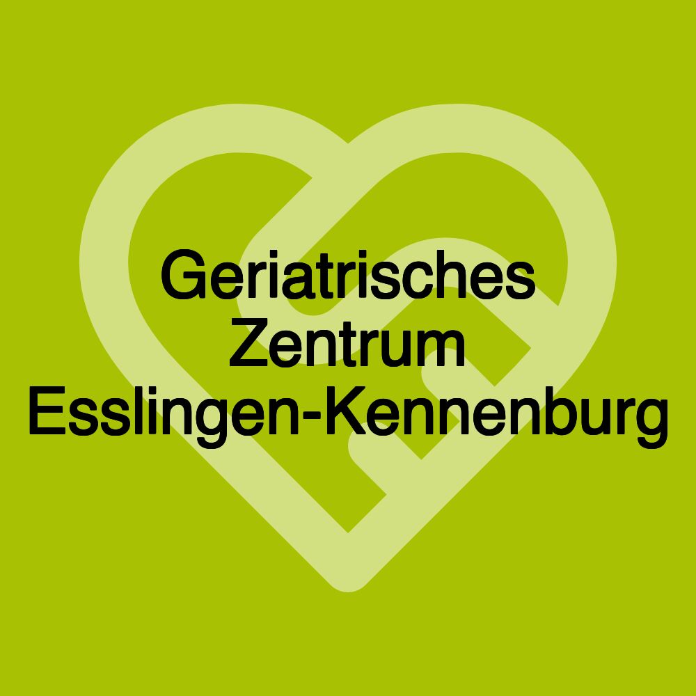 Geriatrisches Zentrum Esslingen-Kennenburg