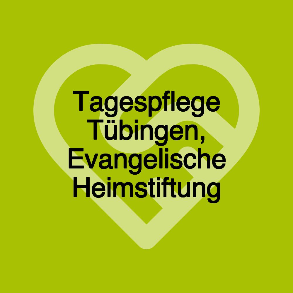 Tagespflege Tübingen, Evangelische Heimstiftung