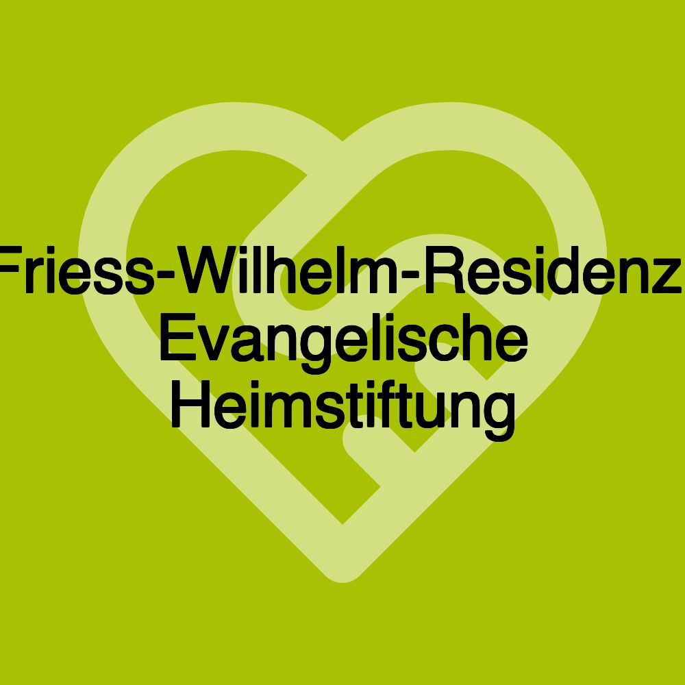 Friess-Wilhelm-Residenz, Evangelische Heimstiftung