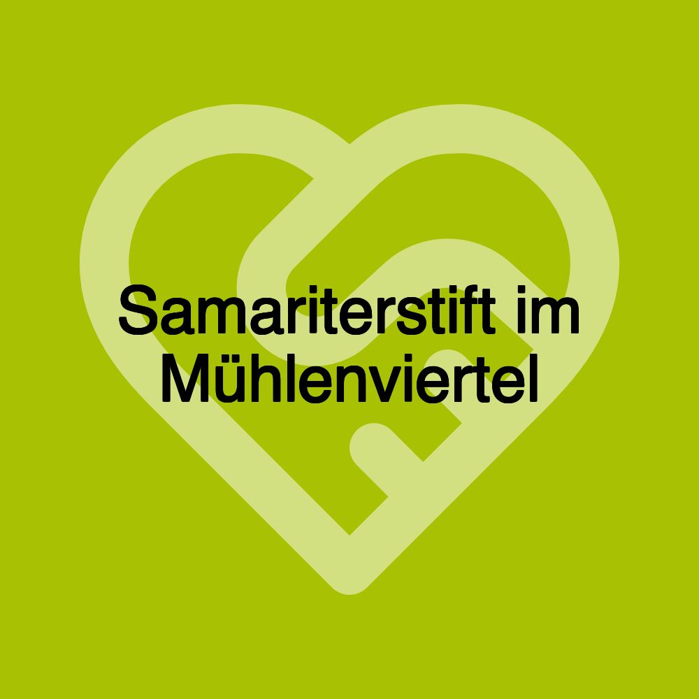 Samariterstift im Mühlenviertel