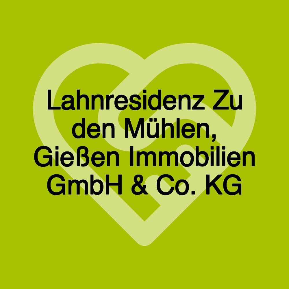 Lahnresidenz Zu den Mühlen, Gießen Immobilien GmbH & Co. KG