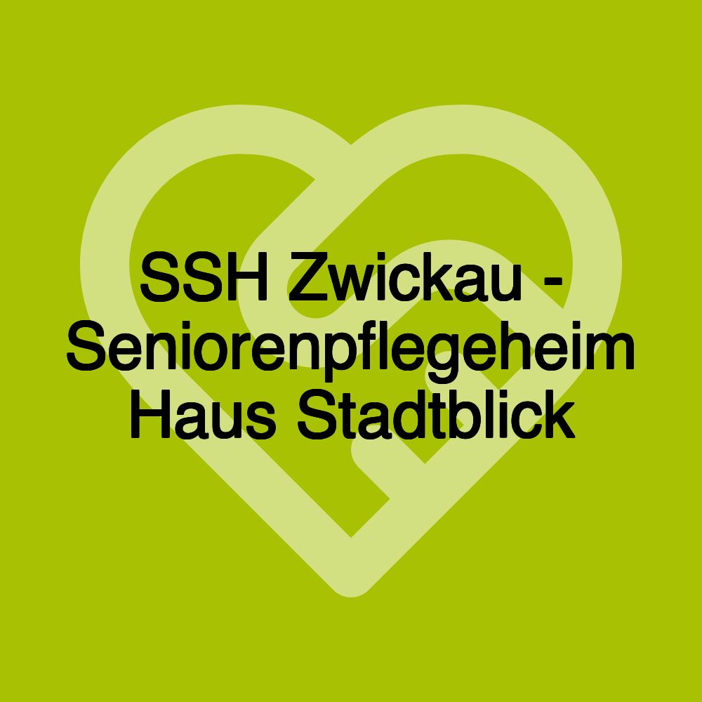 SSH Zwickau - Seniorenpflegeheim Haus Stadtblick