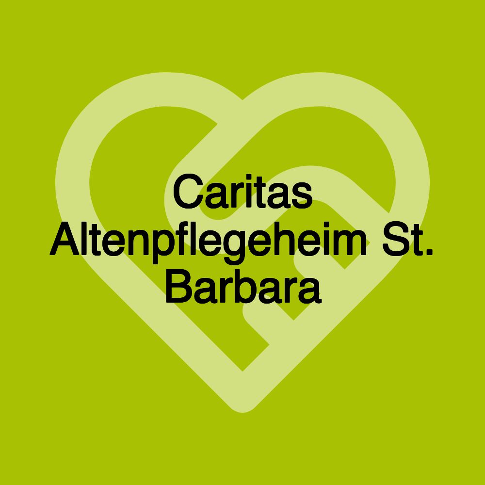 Caritas Altenpflegeheim St. Barbara