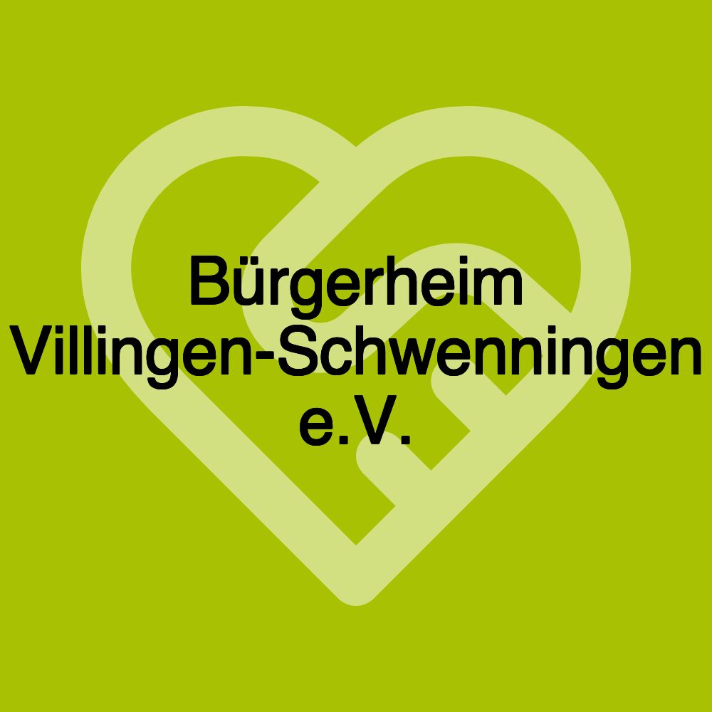 Bürgerheim Villingen-Schwenningen e.V.