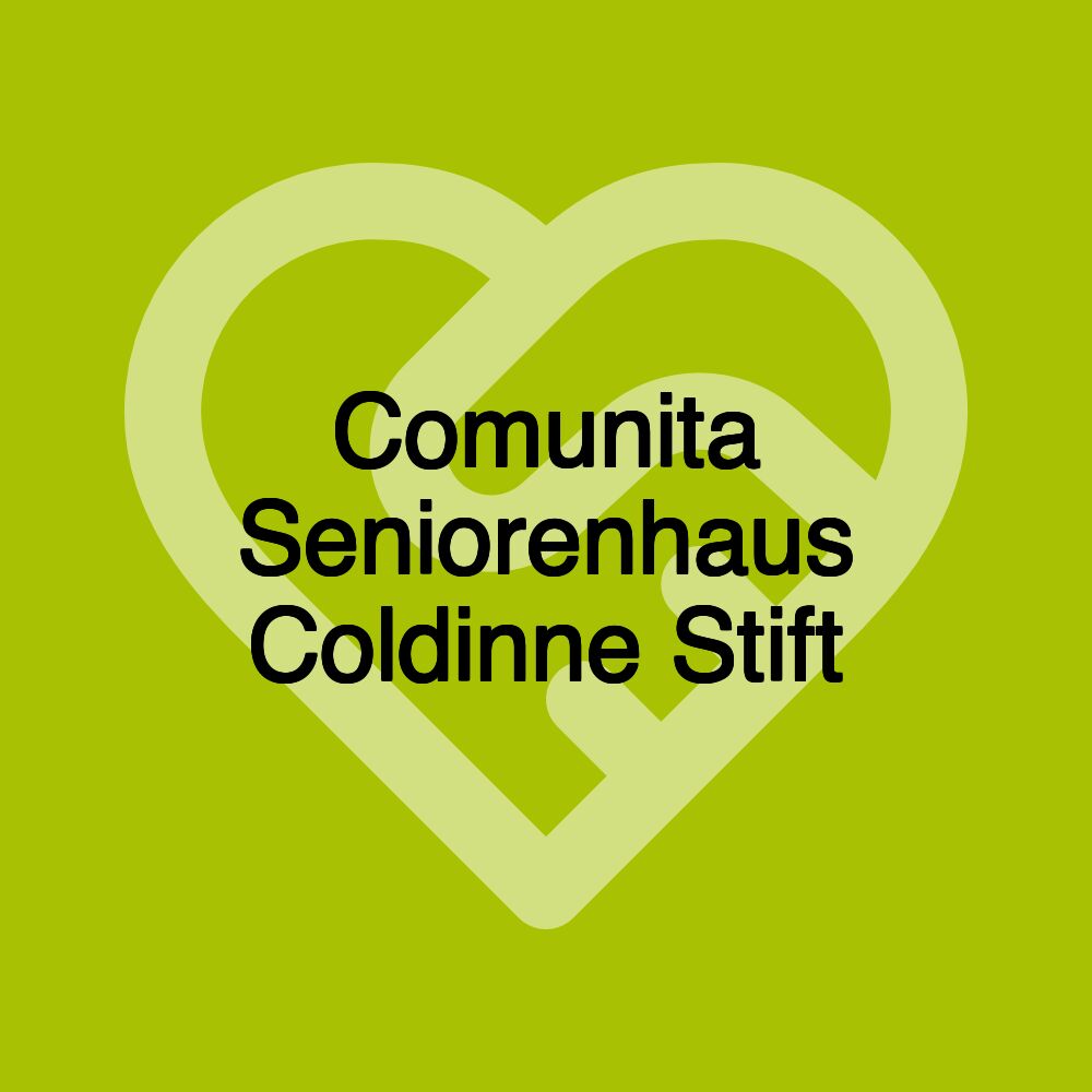 Comunita Seniorenhaus Coldinne Stift