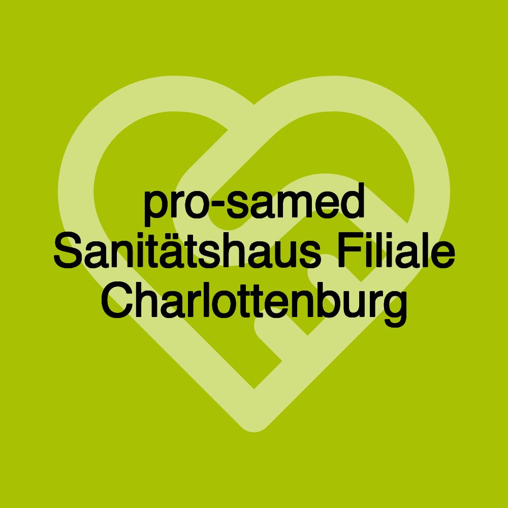 pro-samed Sanitätshaus Filiale Charlottenburg