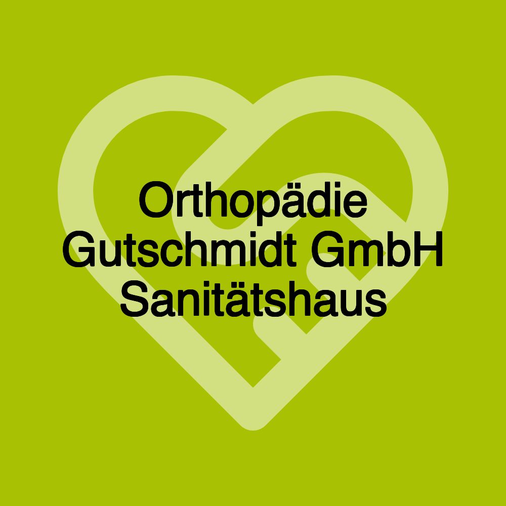 Orthopädie Gutschmidt GmbH Sanitätshaus