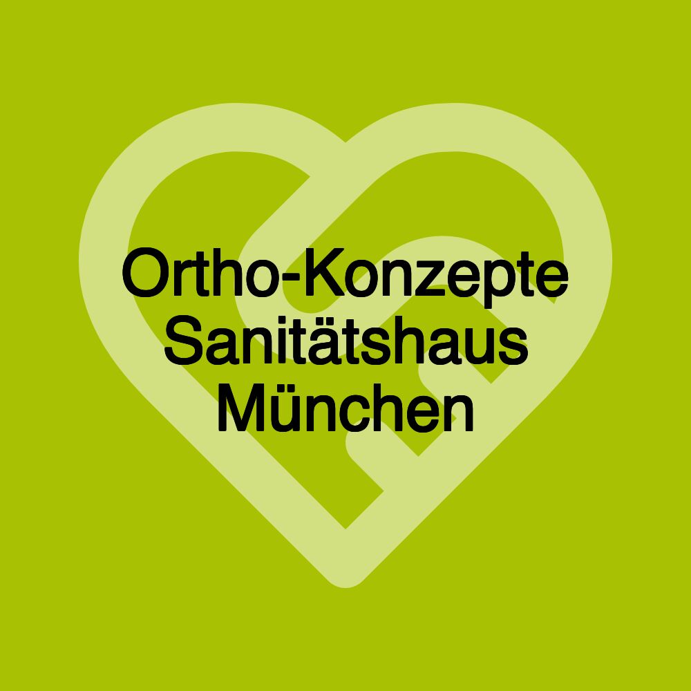 Ortho-Konzepte Sanitätshaus München