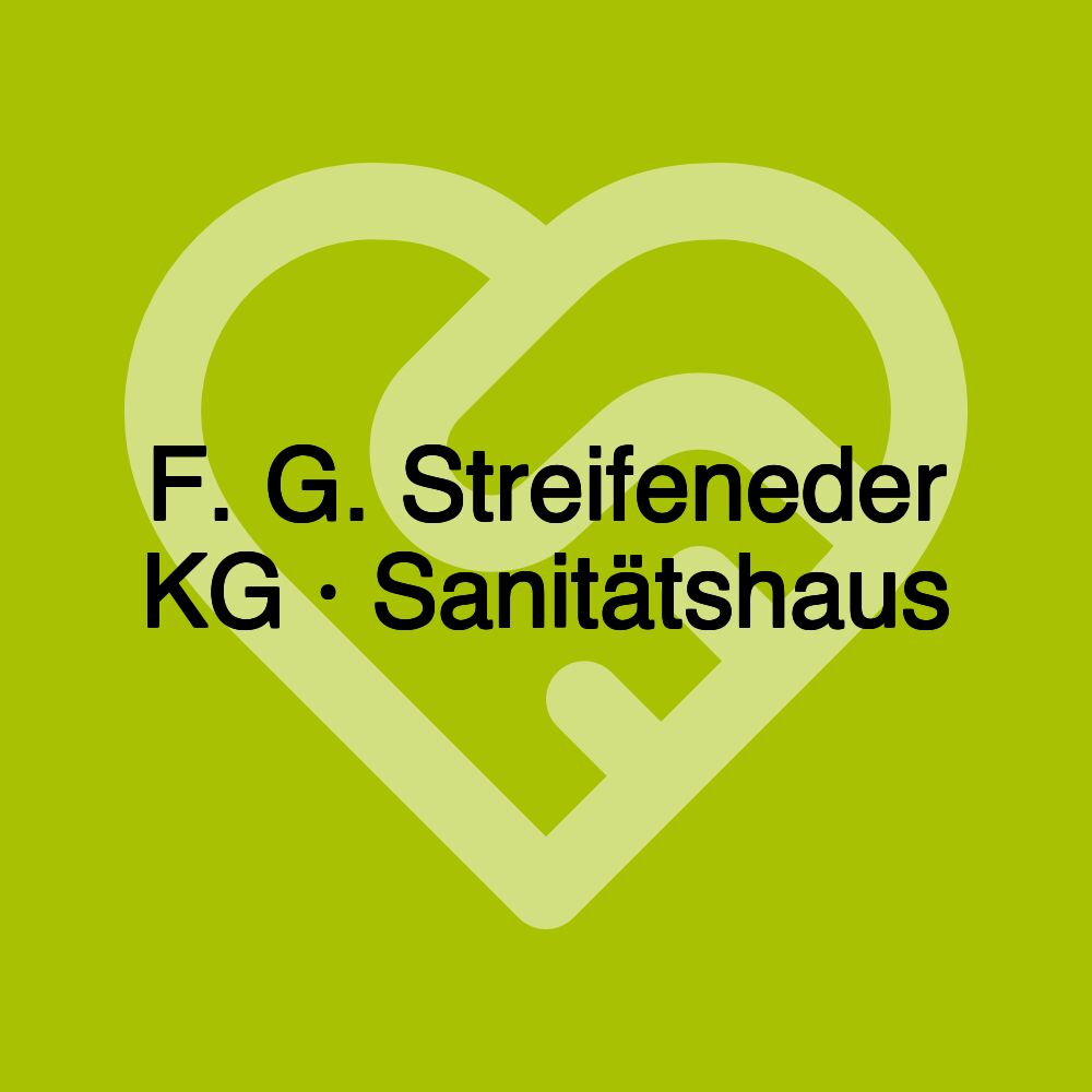 F. G. Streifeneder KG · Sanitätshaus