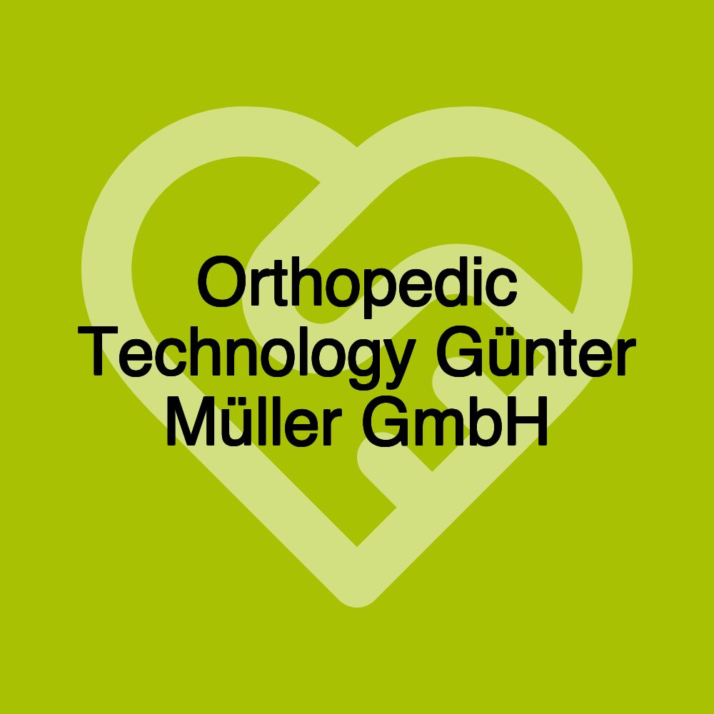 Orthopedic Technology Günter Müller GmbH