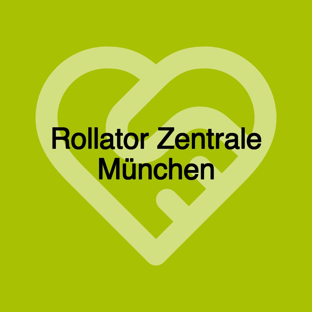 Rollator Zentrale München