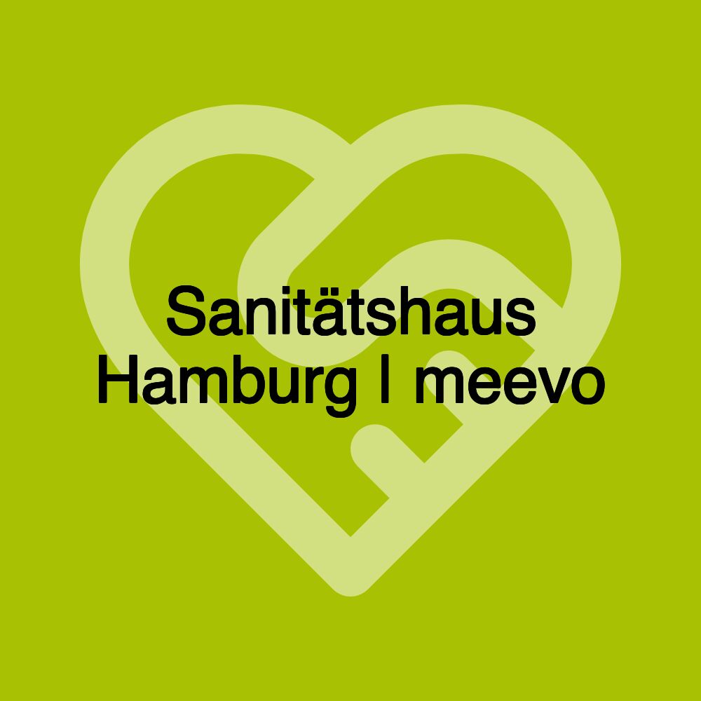 Sanitätshaus Hamburg | meevo