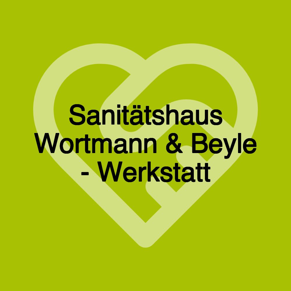 Sanitätshaus Wortmann & Beyle - Werkstatt