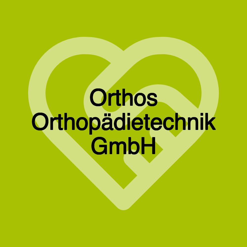 Orthos Orthopädietechnik GmbH