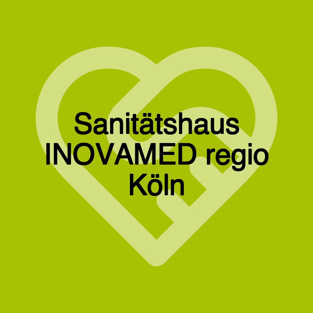 Sanitätshaus INOVAMED regio Köln