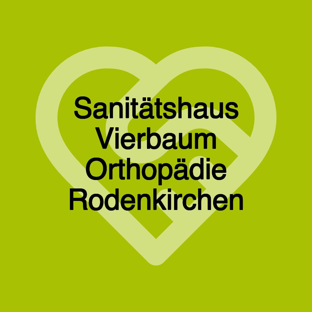 Sanitätshaus Vierbaum Orthopädie Rodenkirchen