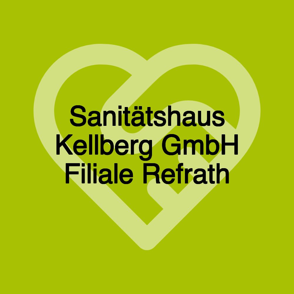 Sanitätshaus Kellberg GmbH Filiale Refrath