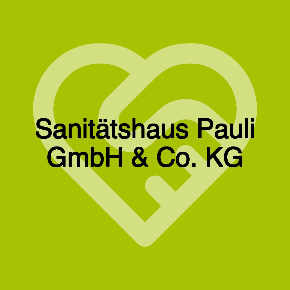 Sanitätshaus Pauli GmbH & Co. KG