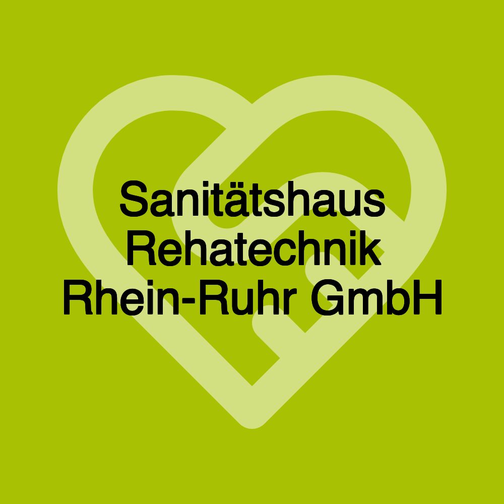 Sanitätshaus Rehatechnik Rhein-Ruhr GmbH