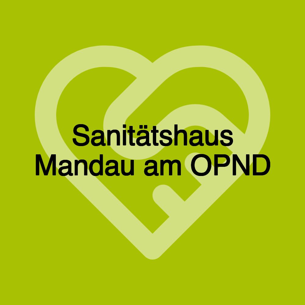 Sanitätshaus Mandau am OPND