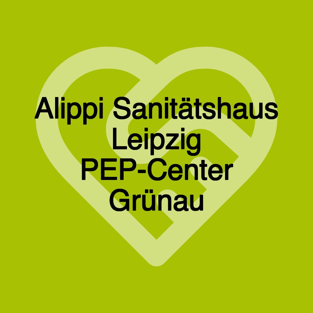 Alippi Sanitätshaus Leipzig PEP-Center Grünau