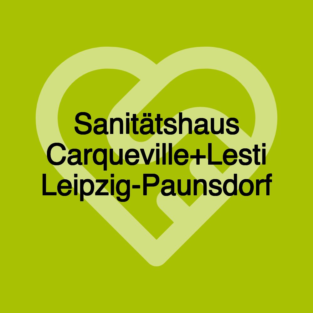 Sanitätshaus Carqueville+Lesti Leipzig-Paunsdorf