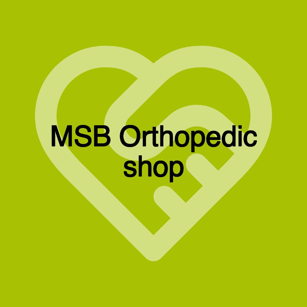 MSB Orthopedic shop